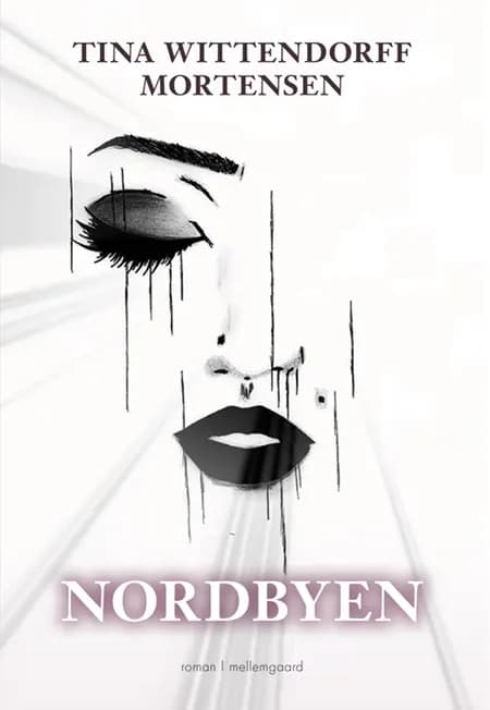 Nordbyen af Tina Wittendorff Mortensen