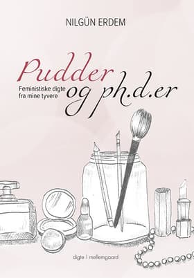 Pudder og ph.d.er af Nilgün Erdem