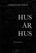 Hus år hus af Christian Haun