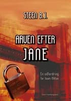Areven efter Jane af Steen B.J.