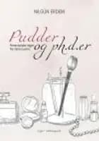 PUDDER OG PH.D.ER - FEMINISTISKE DIGTE FRA MINE TYVERE af Nilgün Erdem