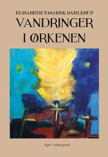 Vandringer i ørkenen af Elisabeth Tasarek Dahlerup
