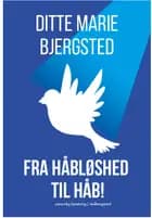 Fra håbløshed til håb af Ditte Marie Bjergsted
