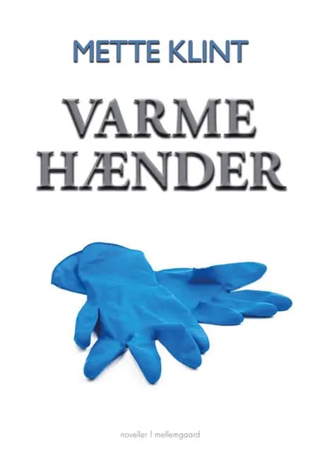 Varme hænder af Mette Klint