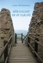 Når kaldet er at hjælpe