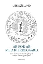 År for år med Kierkegaard af Lise Søelund