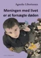 Meningen med livet er at fornægte døden