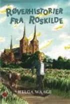 RØVERHISTORIER FRA ROSKILDE