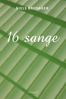 16 sange af Niels Bredager