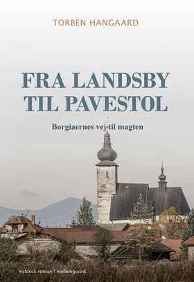 Fra landsby til pavestol af Torben Hangaard