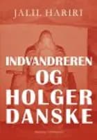 INDVANDREREN OG HOLGER DANSKE
