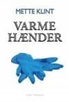 Varme hænder af Mette Klint