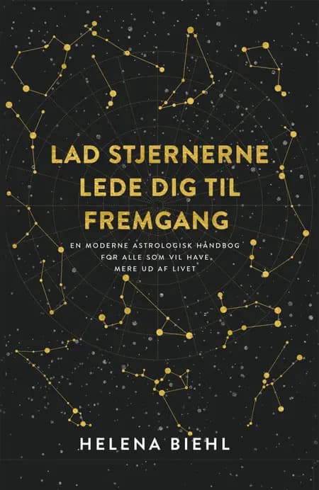 Lad stjernerne lede dig til fremgang af Helena Biehl