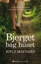 Bjerget bag huset af Joyce Maynard