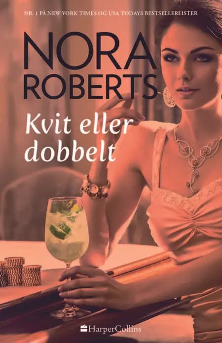 Kvit eller dobbelt af Nora Roberts