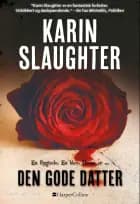 Den gode datter af Karin Slaughter