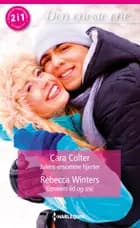 Julens ensomme hjerter/Gennem ild og sne af Cara Colter og Rebecca Winters