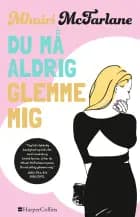 Du må aldrig glemme mig