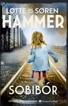 Sobibór af Lotte Hammer og Søren Hammer