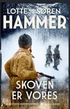 Skoven er vores af Lotte Hammer og Søren Hammer