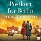 Postkort fra Berlin af Mandy Robotham