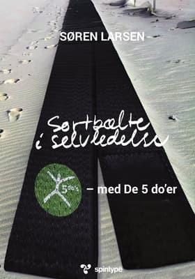 Sortbælte i selvledelse af Søren Larsen
