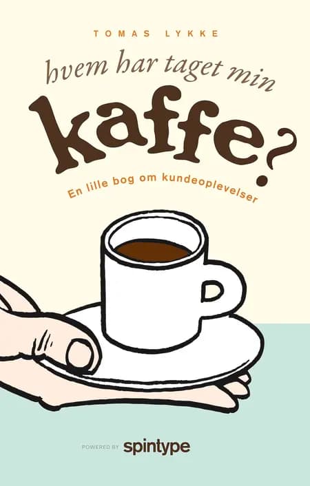 Hvem har taget min kaffe? af Tomas Lykke