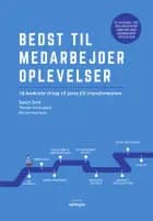 Bedst til medarbejderoplevelser – 16 konkrete tiltag til jeres EX-transformation
