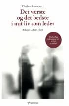 Det værste og det bedste i mit liv som leder af Charlotte Larsen