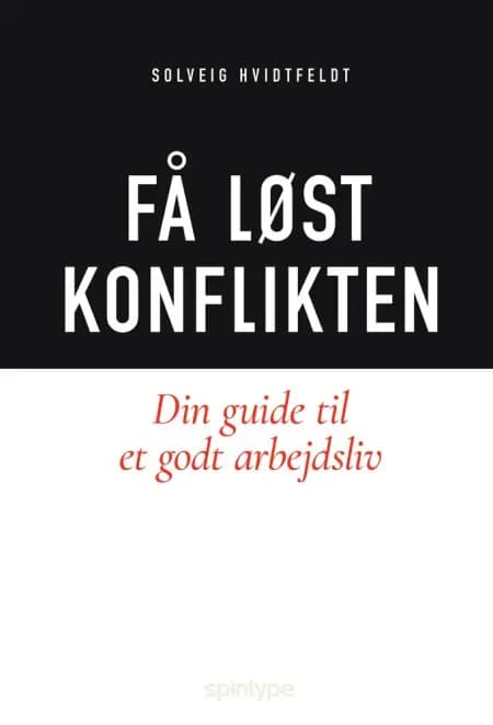 Få løst konflikten af Solveig Hvidtfeldt