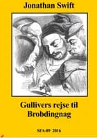 Gullivers rejse til brobdingnag af Jonathan Swift