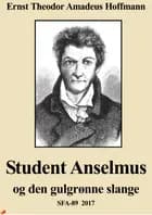 Student Anselmus og de gulgrønne slange.