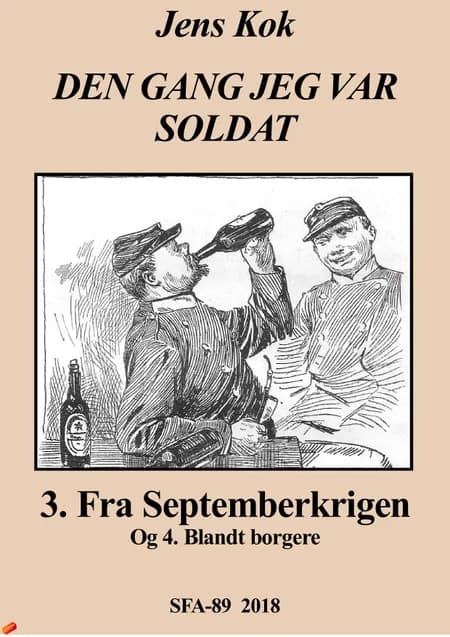 Dengang jeg var soldat 3-4 af Jens Kok