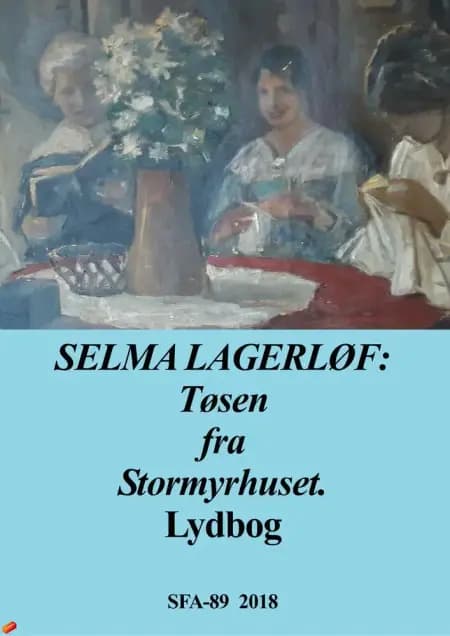 Tøsen fra Stormyrhuset af Selma Lagerløf