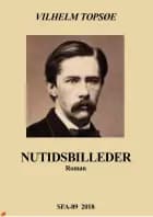 Nutidsbilleder af Vilhelm Topsøe