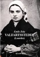 Valfartsstedet af Émile Zola