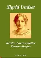 Kristin Lavransdatter af Sigrid Undset