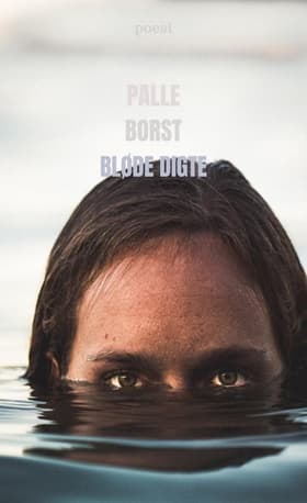 bløde digte af palle borst