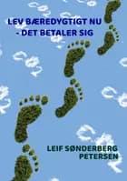 LEV BÆREDYGTIGT NU - DET BETALER SIG