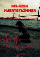 Belgisk hjerteflimmer & de forbandede 2-timerspiger