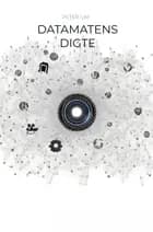 Datamatens Digte af Peter Lim