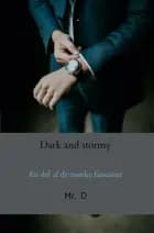 Dark and stormy