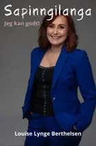Sapinngilanga af Louise Lynge Berthelsen