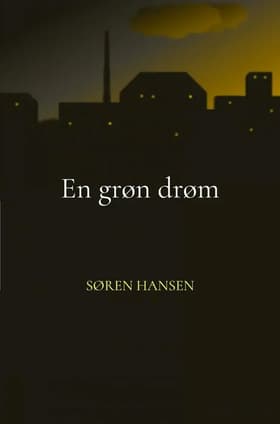 En grøn drøm af Søren Hansen