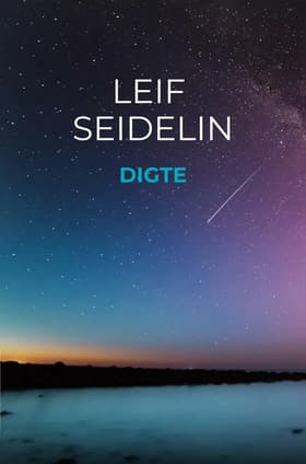 Digte af Leif Seidelin