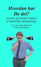 Hvordan har De det?