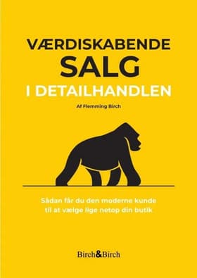 Værdiskabende salg i detailhandlen af Flemming Birch