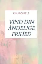 VIND DIN ÅNDELIGE FRIHED