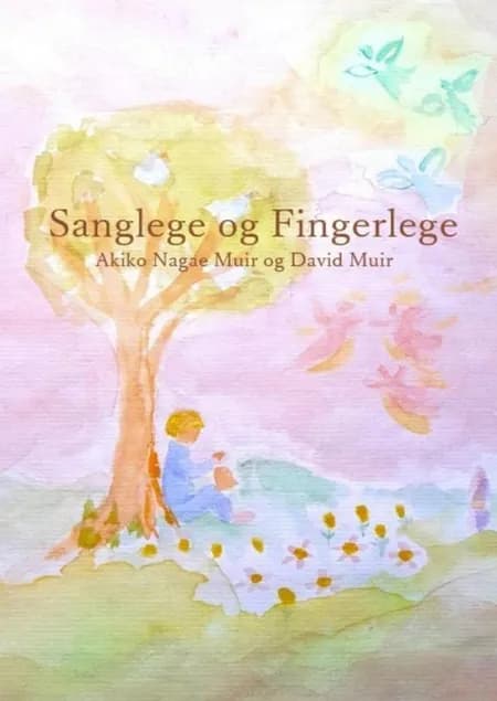 Sanglege og Fingerlege af David Muir