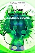 Elysions Løgne af André Sandgreen Jensen